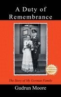 Gudrun Moore - Duty of Remembrance, Inbunden