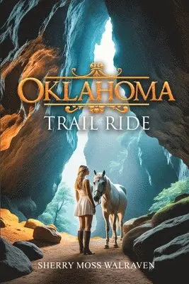 Sherry Moss Walraven - Oklahoma Trail Ride, Häftad. Tillgänglighet: Lägg i varukorg