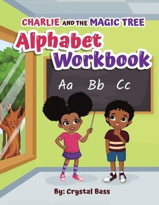 Crystal Bass - Charlie and The Magic Tree Alphabet Workbook, Häftad. Tillgänglighet: Lägg i varukorg