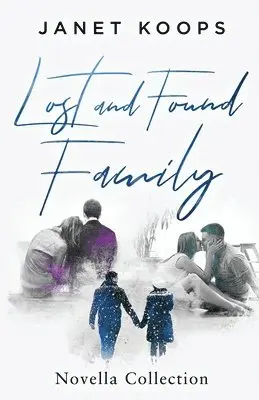 Janet Koops - Lost and Found Family Novella Collection, Häftad. Tillgänglighet: Lägg i varukorg