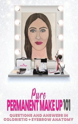 Inna - Pure Permanent Make Up 101, Inbunden