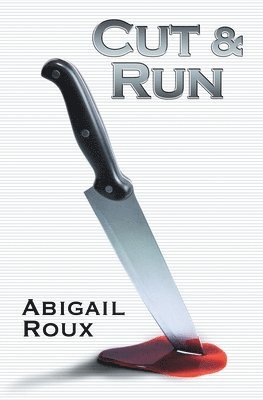 Abigail Roux - Cut & Run, Häftad