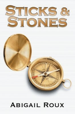 Abigail Roux - Sticks & Stones, Häftad