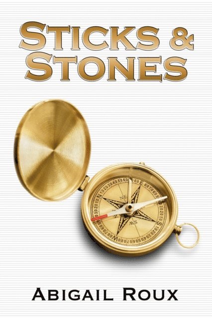 Abigail Roux - Sticks & Stones, E-bok