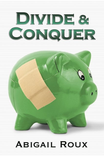 Abigail Roux - Divide & Conquer, E-bok