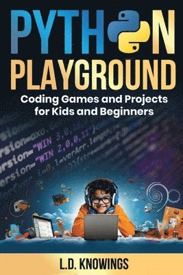 L D Knowings - Python Playground, Häftad
