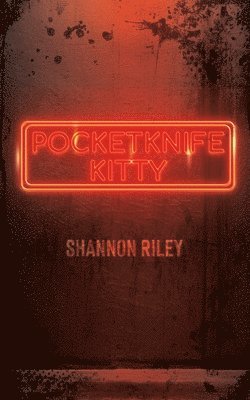 Shannon Riley - Pocketknife Kitty, Häftad