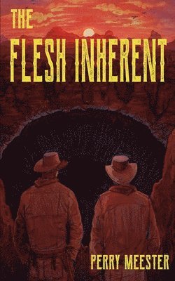 Perry Meester - The Flesh Inherent, Häftad