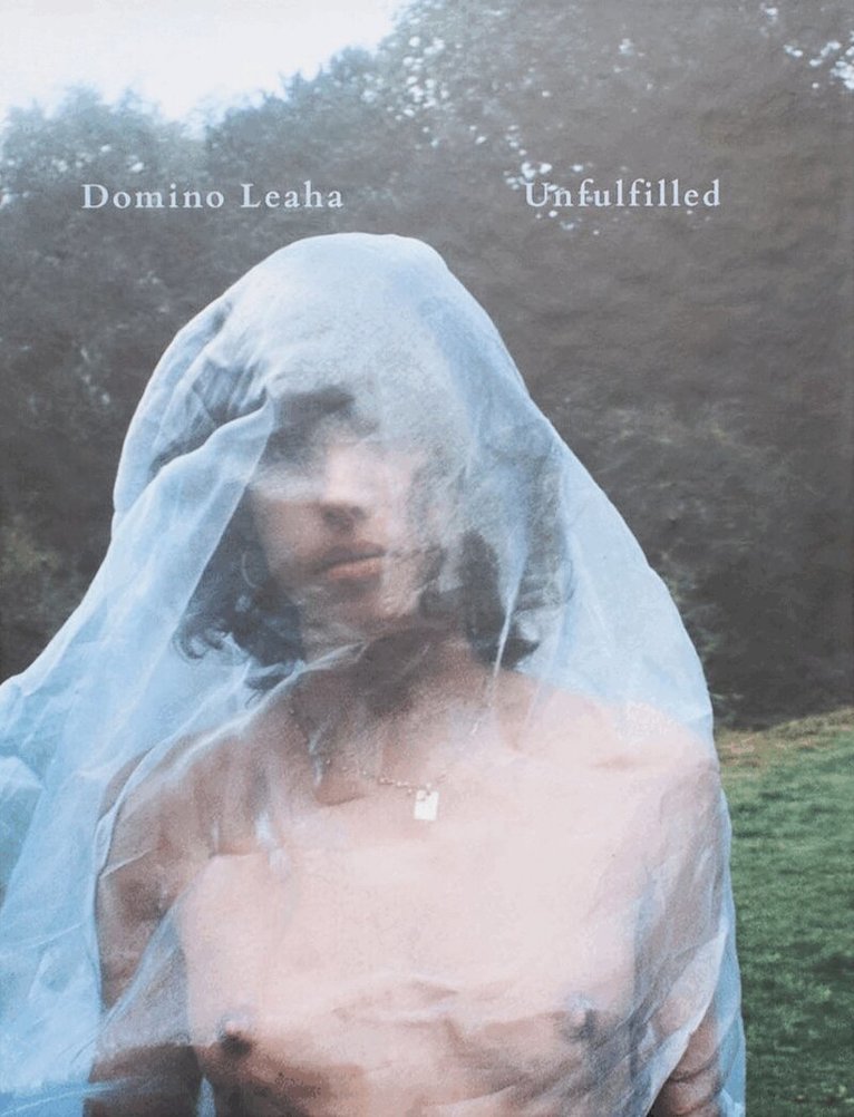 Domino Leaha - Unfulfilled, Inbunden