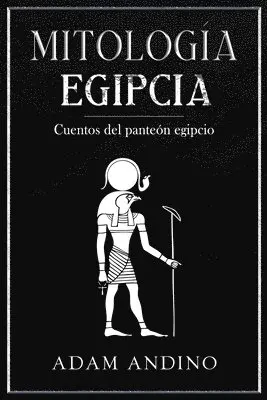 Adam Andino - Mitología egipcia, Häftad. Tillgänglighet: Lägg i varukorg