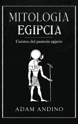 Adam Andino - Mitología egipcia, Inbunden. Tillgänglighet: Lägg i varukorg