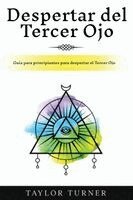 Taylor Turner - Despertar del Tercer Ojo, Häftad. Tillgänglighet: Lägg i varukorg