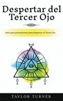 Taylor Turner - Despertar del Tercer Ojo, Inbunden. Tillgänglighet: Lägg i varukorg