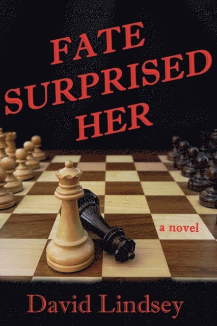 David Lindsey - Fate Surprised Her, E-bok