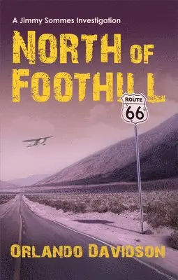 Orlando Davidson - North of Foothill: Volume 2, Häftad. Tillgänglighet: Lägg i varukorg