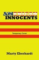 Marty Eberhardt - American Innocents, Häftad