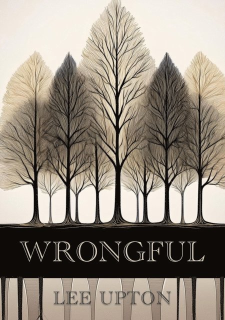 Lee Upton - Wrongful, E-bok