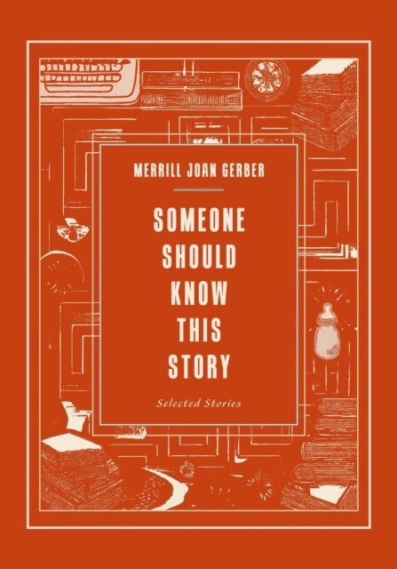 Merrill Joan Gerber - Someone Should Know This Story, E-bok. Tillgänglighet: Lägg i varukorg