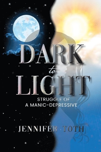 Jennifer Toth - Dark to Light, E-bok