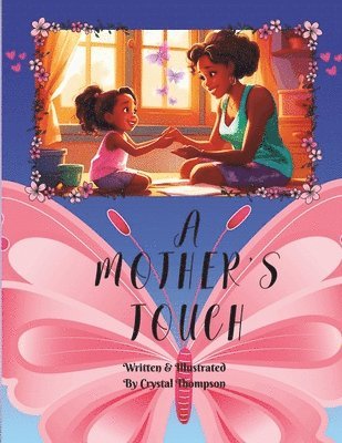 Crystal A Thompson - Mother's Touch, Häftad. Tillgänglighet: Lägg i varukorg
