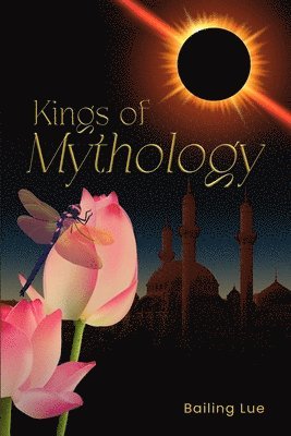 Bailing Lue - Kings of Mythology, Häftad