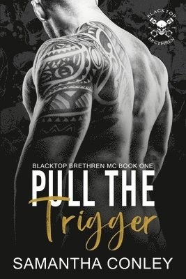 Samantha Conley - Pull the Trigger, Häftad. Tillgänglighet: Lägg i varukorg