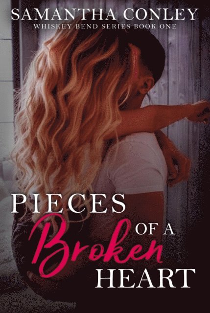 Samantha Conley - Pieces of a Broken Heart, E-bok