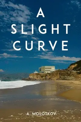 A. Molotkov - Slight Curve, Häftad. Tillgänglighet: Lägg i varukorg