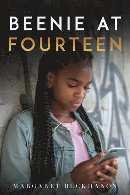Margaret Buckhanon - Beenie at Fourteen, Häftad. Tillgänglighet: Lägg i varukorg