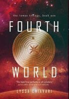 Lyssa Chiavari - Fourth World: Anniversary Edition, Inbunden