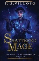 K S Villoso - Shattered Mage, Häftad. Tillgänglighet: Lägg i varukorg