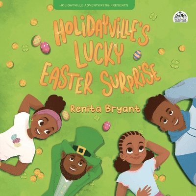 Renita Bryant - Holidayville's Lucky Easter Surprise, Häftad