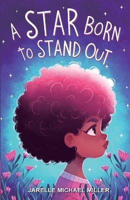 Jarelle Michael Miller - Star Born To Stand Out, Häftad