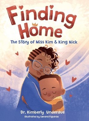 Kimberly Underdue - Finding Home, Inbunden