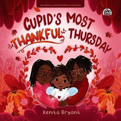 Renita Bryant - Cupid's Most Thankful Thursday, Häftad