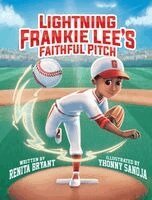 Renita Bryant - Lightning Frankie Lee's Faithful Pitch, Inbunden