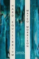 Mateo Morrison, Ariel Francisco - Hard Equilibrium, Häftad