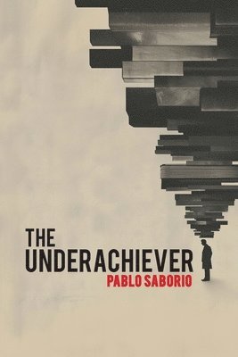 Pablo Saborio - Underachiever, Häftad