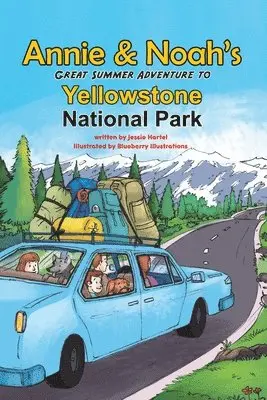 Jessie Hartel - Annie and Noah's Great Summer Adventure to Yellowstone National Park, Häftad. Tillgänglighet: Lägg i varukorg