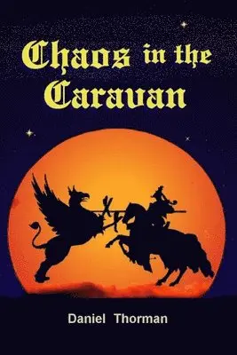 Daniel Thorman - Chaos in the Caravan, Häftad. Tillgänglighet: Lägg i varukorg