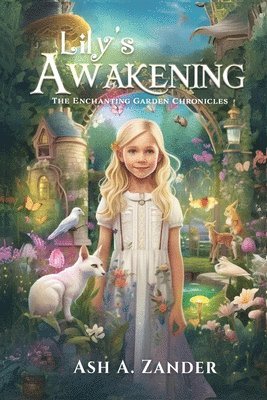 Ash A Zander - Enchanting Garden Chronicles, Häftad