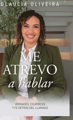 Glaucia Oliveira - Me atrevo a hablar, Inbunden