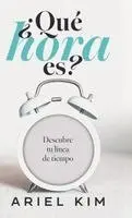 Ariel Kim - ¿Qué hora es?, Inbunden. Tillgänglighet: Lägg i varukorg