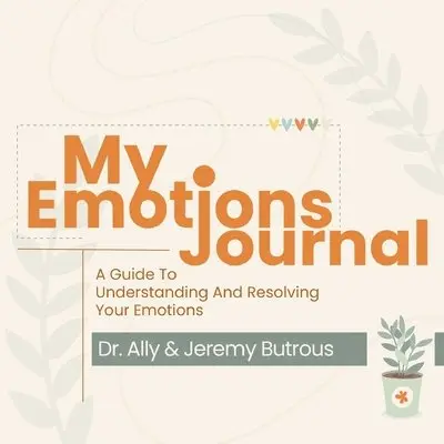 Ally Butrous, Jeremy Butrous - My Emotions Journal, Häftad. Tillgänglighet: Lägg i varukorg