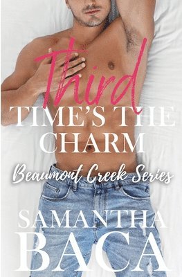 Samantha Baca - Third Time's The Charm, Häftad