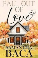 Samantha Baca - Fall Out of Love, Häftad