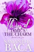 Samantha Baca - Third Time's The Charm, Häftad