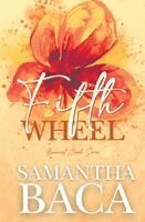 Samantha Baca - Fifth Wheel: Forced Edges, Häftad
