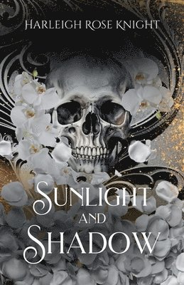 Harleigh Rose Knight - Sunlight and Shadow, Häftad
