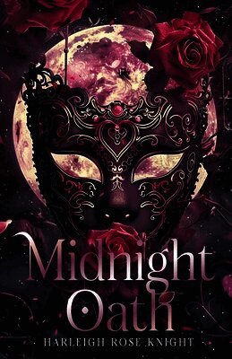 Harleigh Rose Knight - Midnight Oath, Häftad